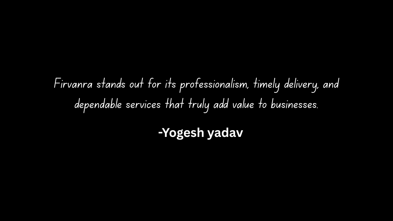 Firvanra is a reliable and innovative company that delivers quality solutions, strong customer support, and a professional approach, making it a trusted choice in its field. (1)